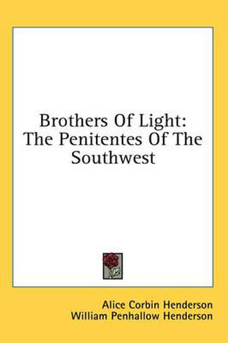 Cover image for Brothers of Light: The Penitentes of the Southwest