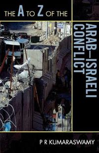 Cover image for The A to Z of the Arab-Israeli Conflict