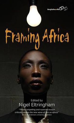 Cover image for Framing Africa: Portrayals of a Continent in Contemporary Mainstream Cinema