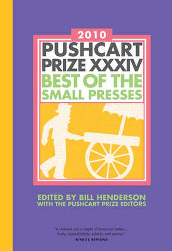 The Pushcart Prize XXXIV: Best of the Small Presses