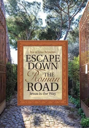 Cover image for Escape Down the Roman Road: Jesus is the Way