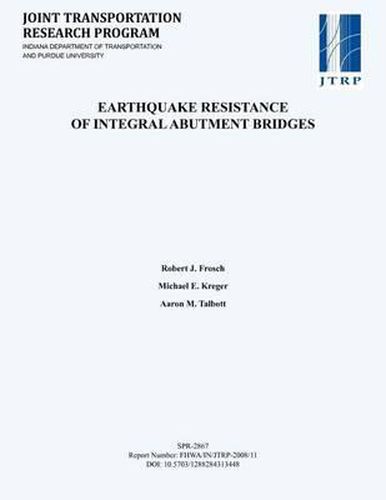 Cover image for Earthquake Resistance of Integral Abutment Bridges