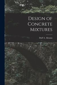 Cover image for Design of Concrete Mixtures