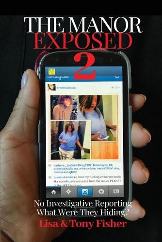 Cover image for The Manor Exposed 2 -No Investigative Reporting What Were They Hiding?