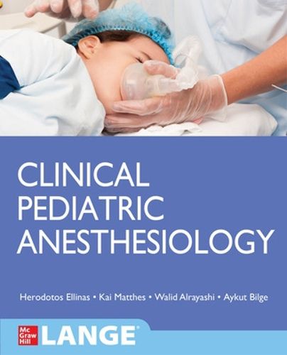 Cover image for Clinical Pediatric Anesthesiology (Lange)