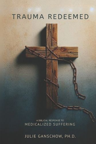 Trauma Redeemed