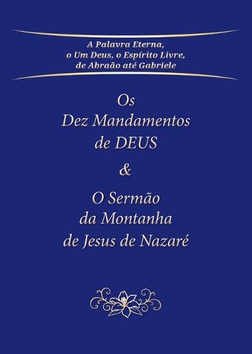 Cover image for Os Dez Mandamentos de DEUS & O Sermao da Montanha de Jesus de Nazare