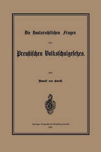 Cover image for Die Staatsrechtlichen Fragen Des Preussischen Volksschulgesetzes