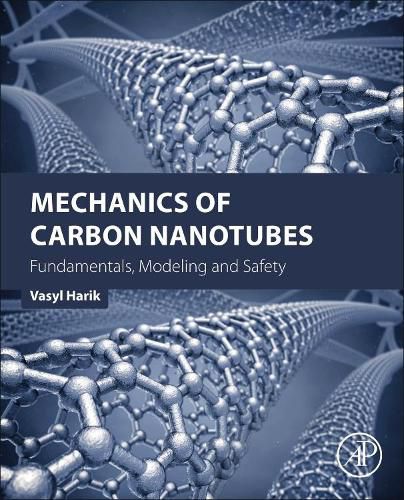 Cover image for Mechanics of Carbon Nanotubes: Fundamentals, Modeling and Safety