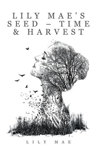 Cover image for Lily Mae's Seed - Time & Harvest
