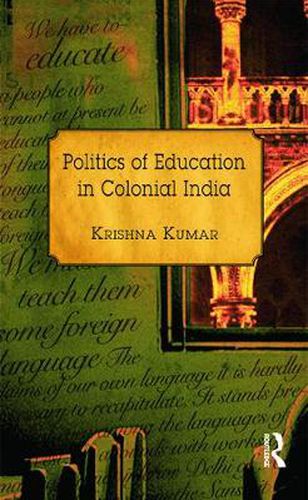 Cover image for Politics of Education in Colonial India