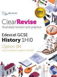 Cover image for ClearRevise Edexcel GCSE History 1HI0 Early Elizabethan England