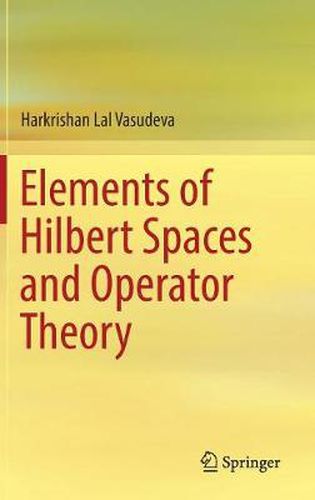 Cover image for Elements of Hilbert Spaces and Operator Theory