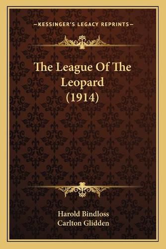 Cover image for The League of the Leopard (1914)