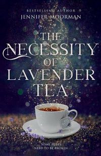 Cover image for The Necessity of Lavender Tea