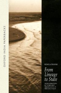 Cover image for From Lineage to State: Social Formations of the Mid-First Millenium BC in the Ganga Valley