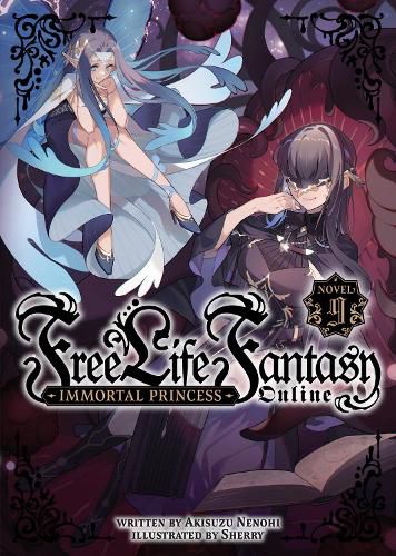 Cover image for Free Life Fantasy Online: Immortal Princess (Light Novel) Vol. 9