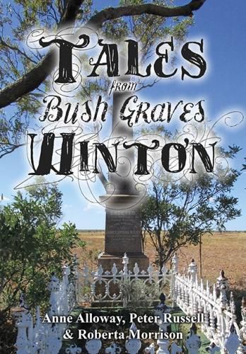 Tales from Bush Graves Winton