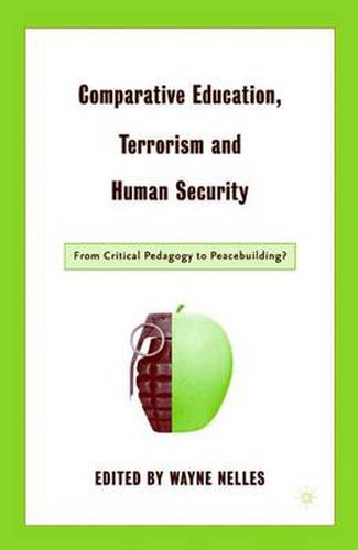 Cover image for Comparative Education, Terrorism and Human Security: From Critical Pedagogy to Peacebuilding?