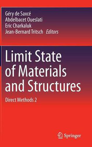 Cover image for Limit State of Materials and Structures: Direct Methods 2