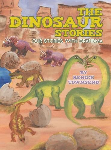 Cover image for The Dinosaur Stories: Our Stories with Grandma