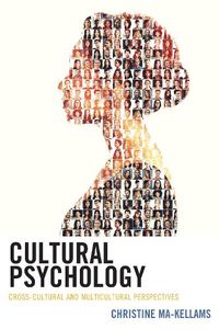 Cover image for Cultural Psychology: Cross-Cultural and Multicultural Perspectives