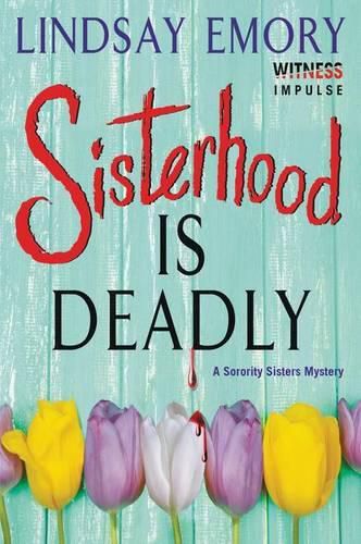 Cover image for Sisterhood Is Deadly: A Sorority Sisters Mystery