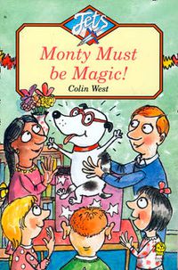 Cover image for Monty Must be Magic!