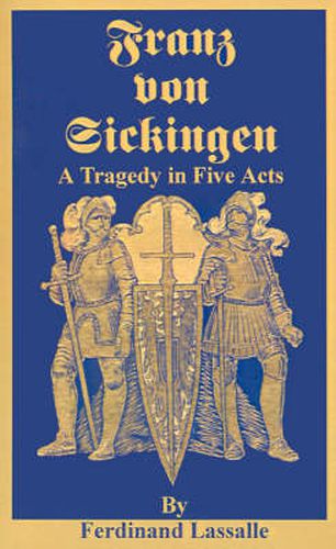 Cover image for Franz Von Sickingen: A Tragedy in Five Acts