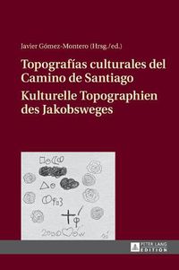 Cover image for Topografias Culturales del Camino de Santiago - Kulturelle Topographien Des Jakobsweges
