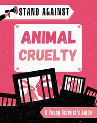 Cover image for Stand Against: Animal Cruelty