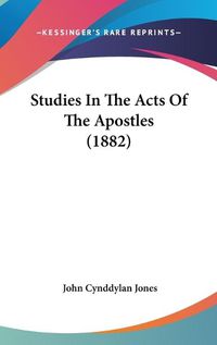 Cover image for Studies in the Acts of the Apostles (1882)