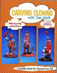 Cover image for Carving Clowns with Tom Wolfe
