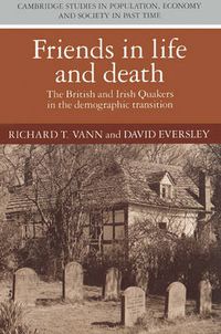 Cover image for Friends in Life and Death: British and Irish Quakers in the Demographic Transition