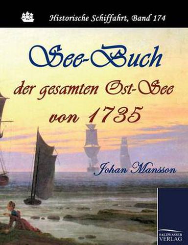 Cover image for See-Buch der gesamten Ost-See von 1735