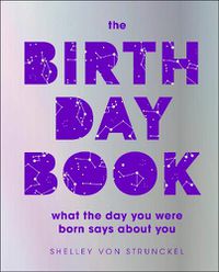 Cover image for The Birthday Book: What the day you were born says about you
