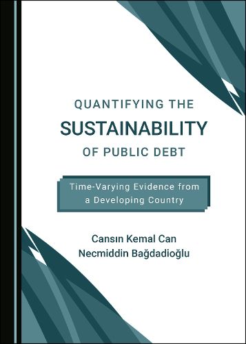 Cover image for Quantifying the Sustainability of Public Debt: Time-Varying Evidence from a Developing Country