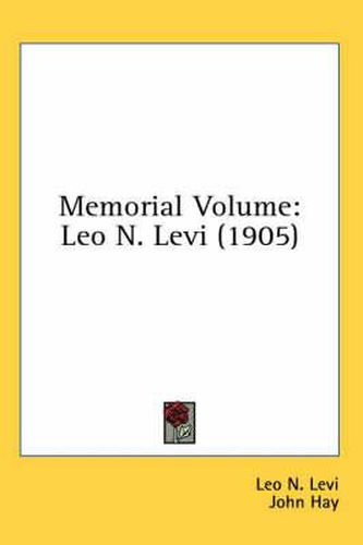 Cover image for Memorial Volume: Leo N. Levi (1905)