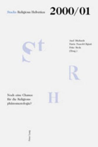 Cover image for Noch Eine Chance Fuer Die Religionsphaenomenologie?: Vol. 6/7