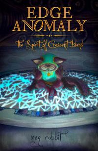 Cover image for Edge Anomaly: The Spirit of Crescent Island