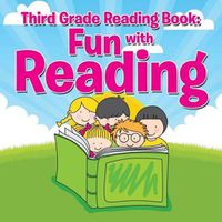 Cover image for Third Grade Reading Book: Fun with Reading