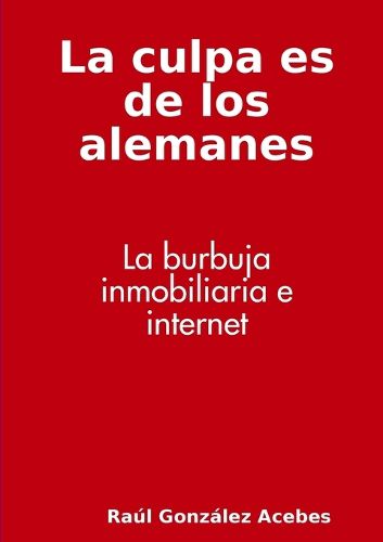 Cover image for La culpa es de los alemanes