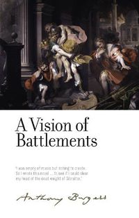 Cover image for A Vision of Battlements: By Anthony Burgess