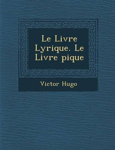 Cover image for Le Livre Lyrique. Le Livre Pique