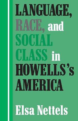Cover image for Language, Race, and Social Class in Howells's America