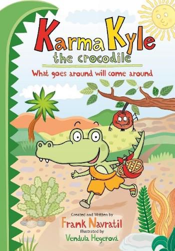 Karma Kyle the Crocodile: What Goes Around Will Come Around