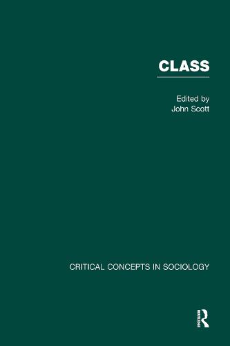 Cover image for Class: Critical Concepts in Sociology