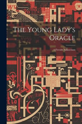 Cover image for The Young Lady's Oracle