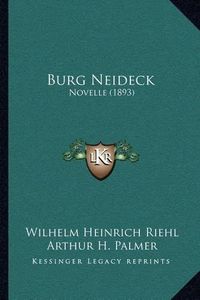 Cover image for Burg Neideck: Novelle (1893)