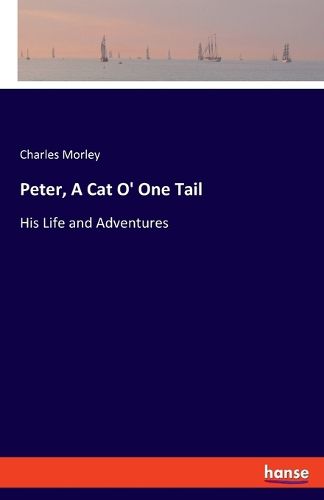 Cover image for Peter, A Cat O' One Tail